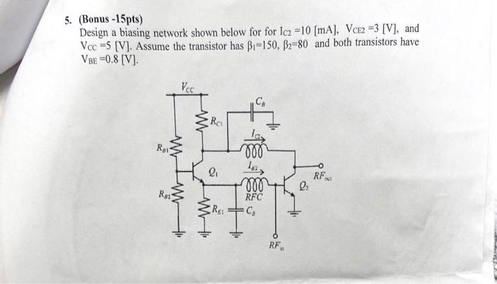 Solved Bonus 15pts Design A Biasing Network Shown Below