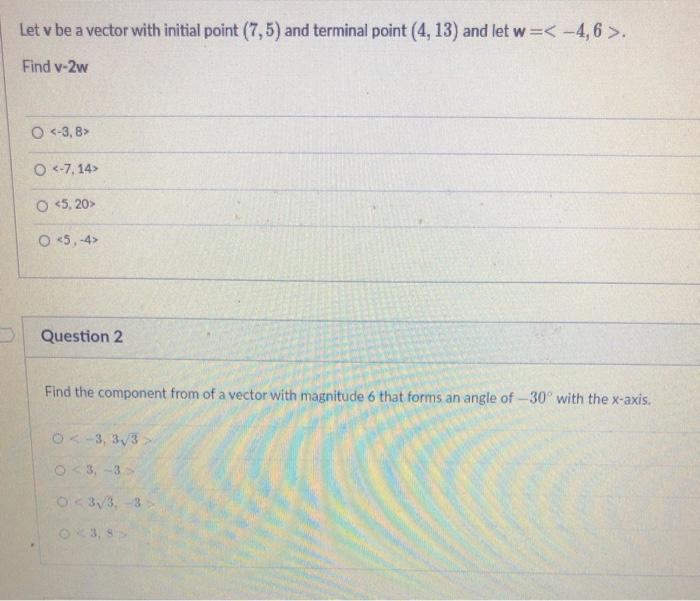 Solved Let v be a vector with initial point (7,5) and | Chegg.com