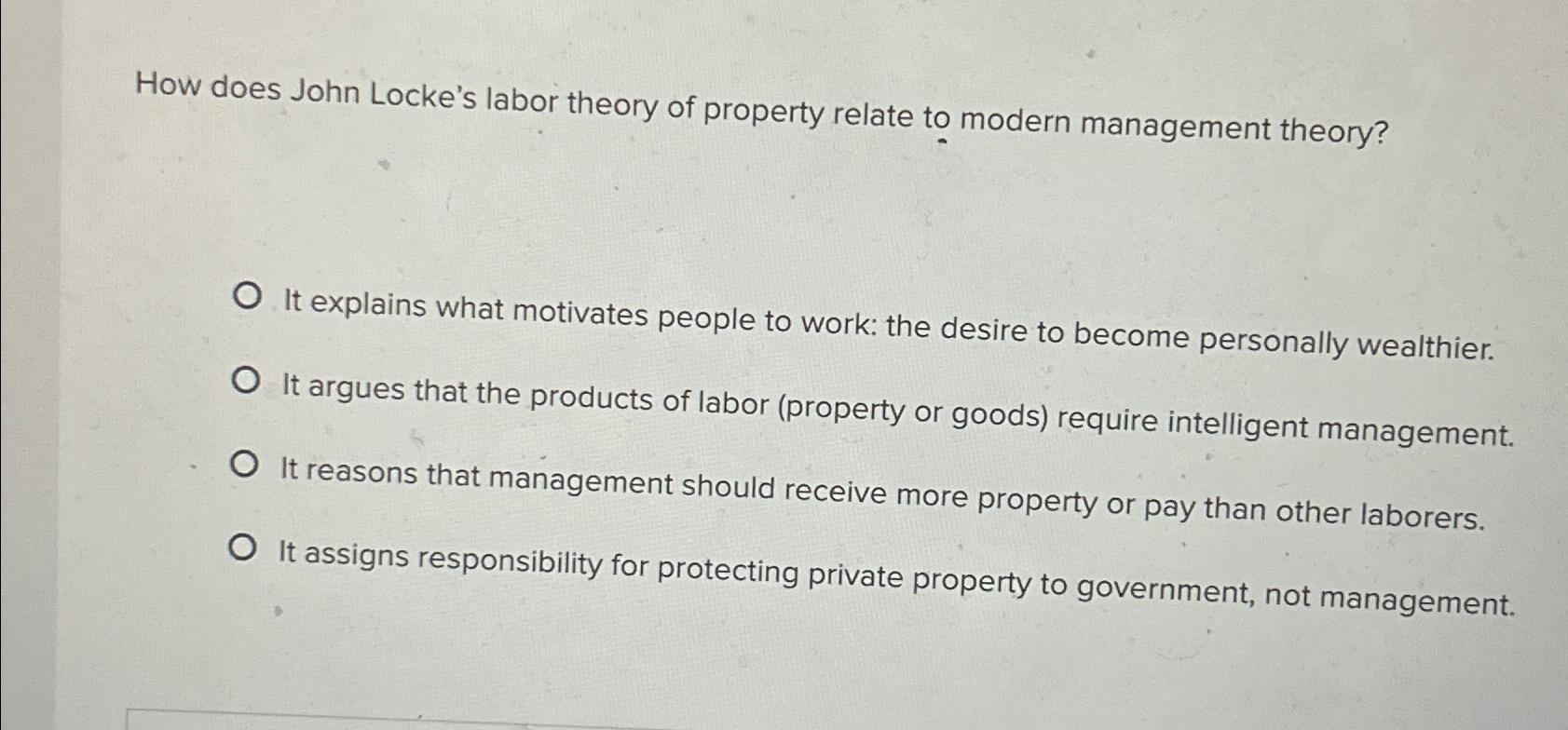 Solved How does John Locke's labor theory of property relate