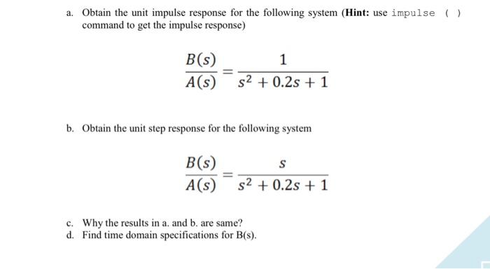 Solved A. Obtain The Unit Impulse Response For The Following | Chegg.com