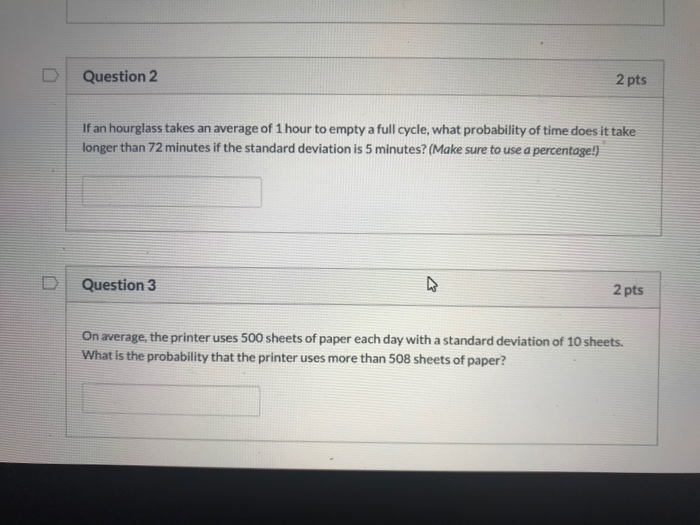 Solved Question 2 2 pts If an hourglass takes an average of | Chegg.com