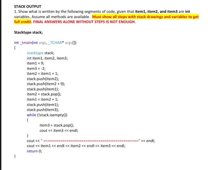 Solved STACK OUTPUT 1. Show what is written by the following | Chegg.com