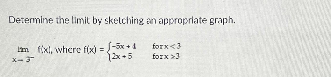 Solved Determine the limit by sketching an appropriate | Chegg.com
