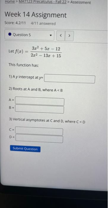 Solved Let F X 2x2−13x 153x2 5x−12 This Function Has 1 A