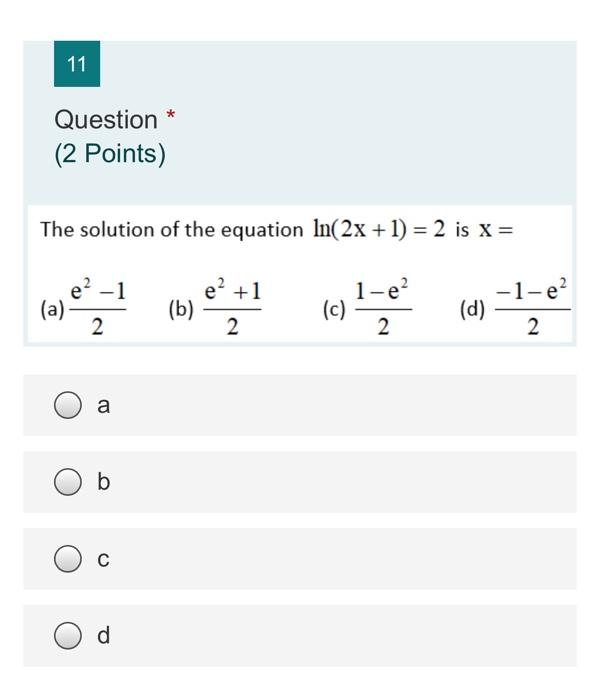 Solved 11 Question * (2 Points) The solution of the equation | Chegg.com
