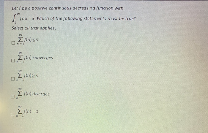 Solved Let f be a positive continuous decreasing function | Chegg.com