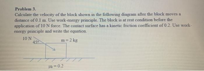 Solved Problem 3. Calculate The Velocity Of The Block Shown | Chegg.com