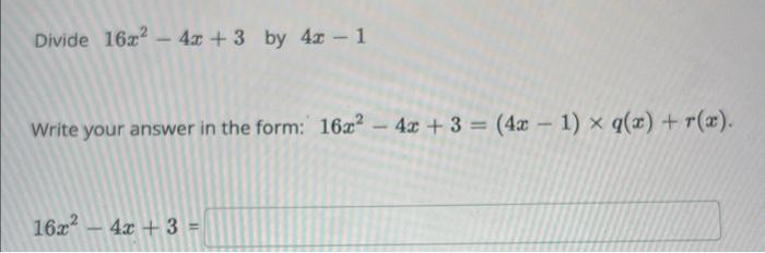 x 4 )( 1 3x )= x 2 8x 16