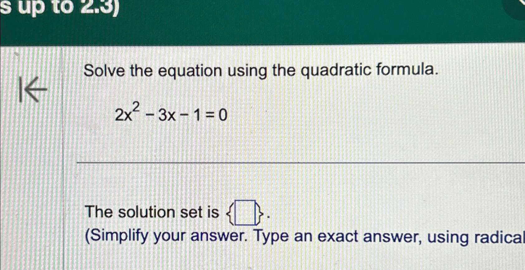 Solved Solve the equation using the quadratic | Chegg.com