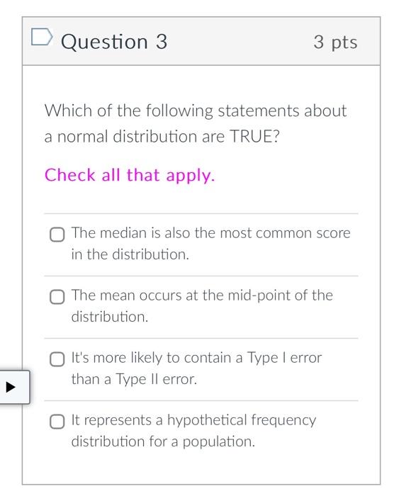 Solved Question 3 3 pts Which of the following statements | Chegg.com