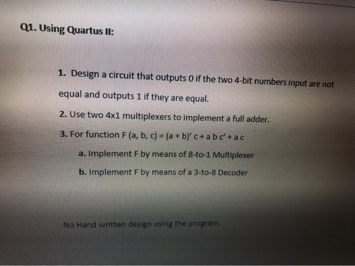 Solved Q1. Using Quartus II: 1. Design A Circuit That | Chegg.com