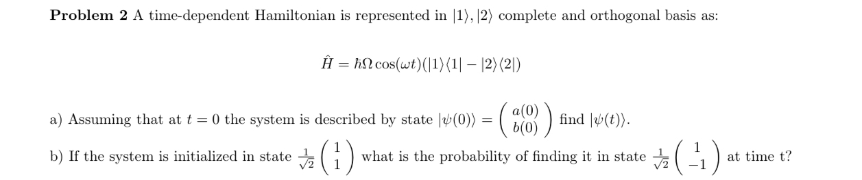 Solved Problem 2 ﻿A time-dependent Hamiltonian is | Chegg.com