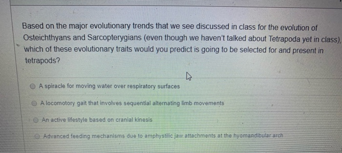Solved Based on the major evolutionary trends that we see | Chegg.com