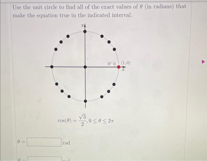 Use the unit circle to find all of the exact values of \( \theta \) (in radians) that make the equation true in the indicated