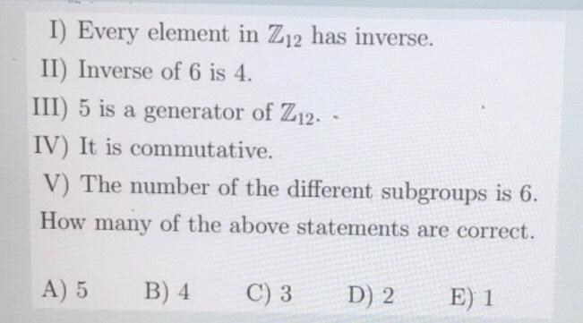 Solved I Every Element In Z12 Has Inverse Ii Inverse Of 6