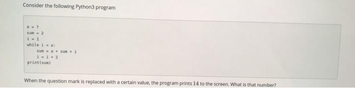 Solved Consider the following Python3 program Sum - 2 1-1 | Chegg.com