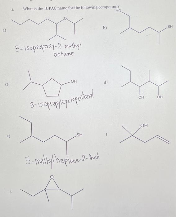 Solved 1. What is the IUPAC name for the following compound? | Chegg.com