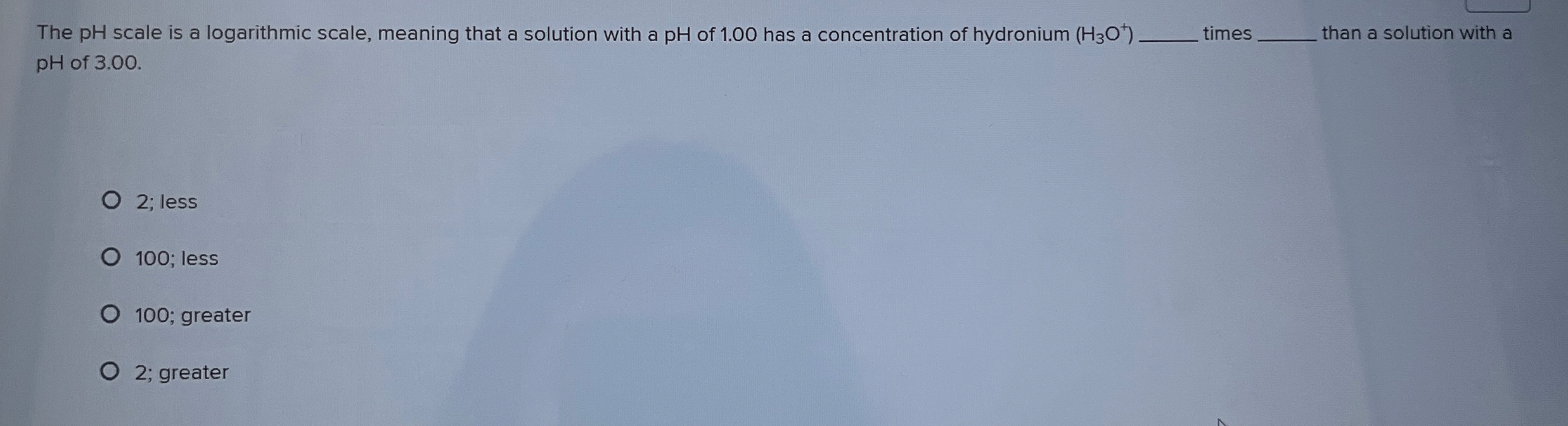Solved The pH scale is a logarithmic scale, meaning that a | Chegg.com