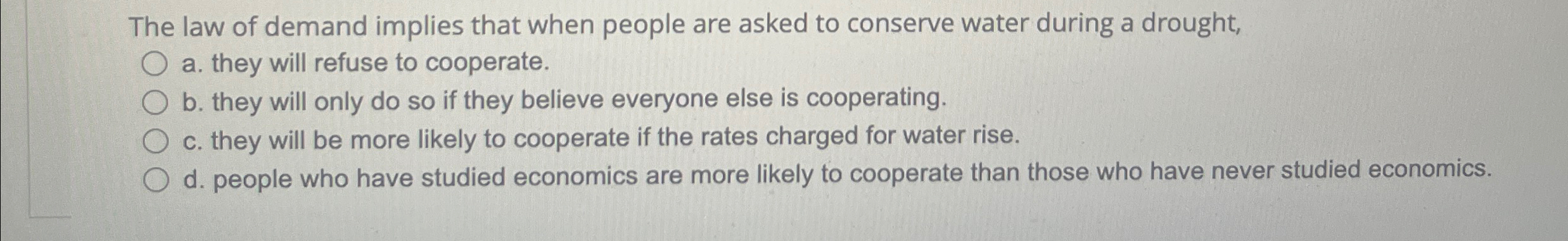 Solved The Law Of Demand Implies That When People Are Asked | Chegg.com