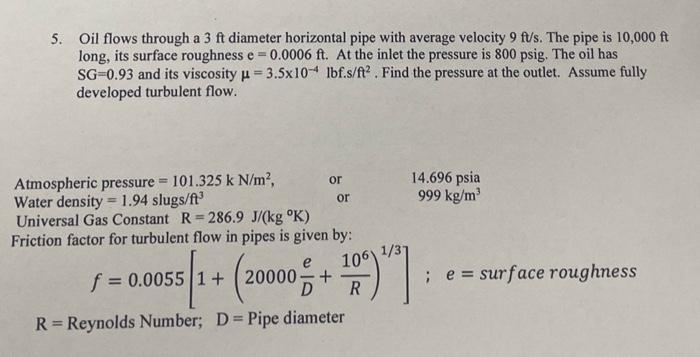 Solved 5. Oil flows through a 3ft diameter horizontal pipe | Chegg.com