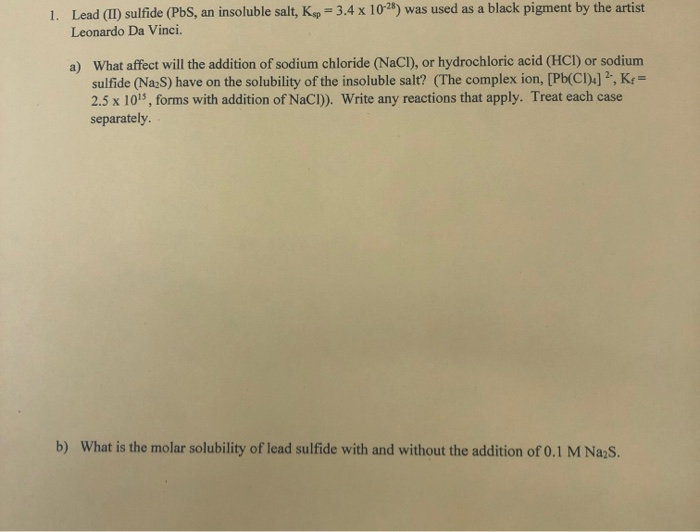 Solved 1. Lead (II) sulfide (PbS, an insoluble salt, K. =