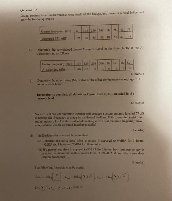 Question 3 Sound pressure level measurements were | Chegg.com