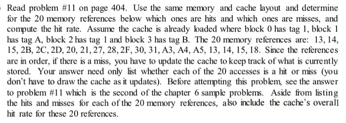 Solved Read Problem 11 On Page 404 Use The Same Memory And Chegg Solved Read Problem 11 On Page 404 Use The Same Memory And Chegg
