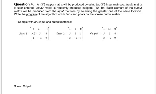 Example 3 Input Matrix Solved Question 4. An 3*3 output matrix will be produced by | Chegg.com