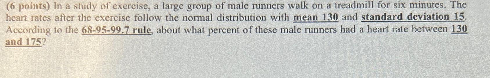 Solved In a study of exercise, a large group of male runners | Chegg.com