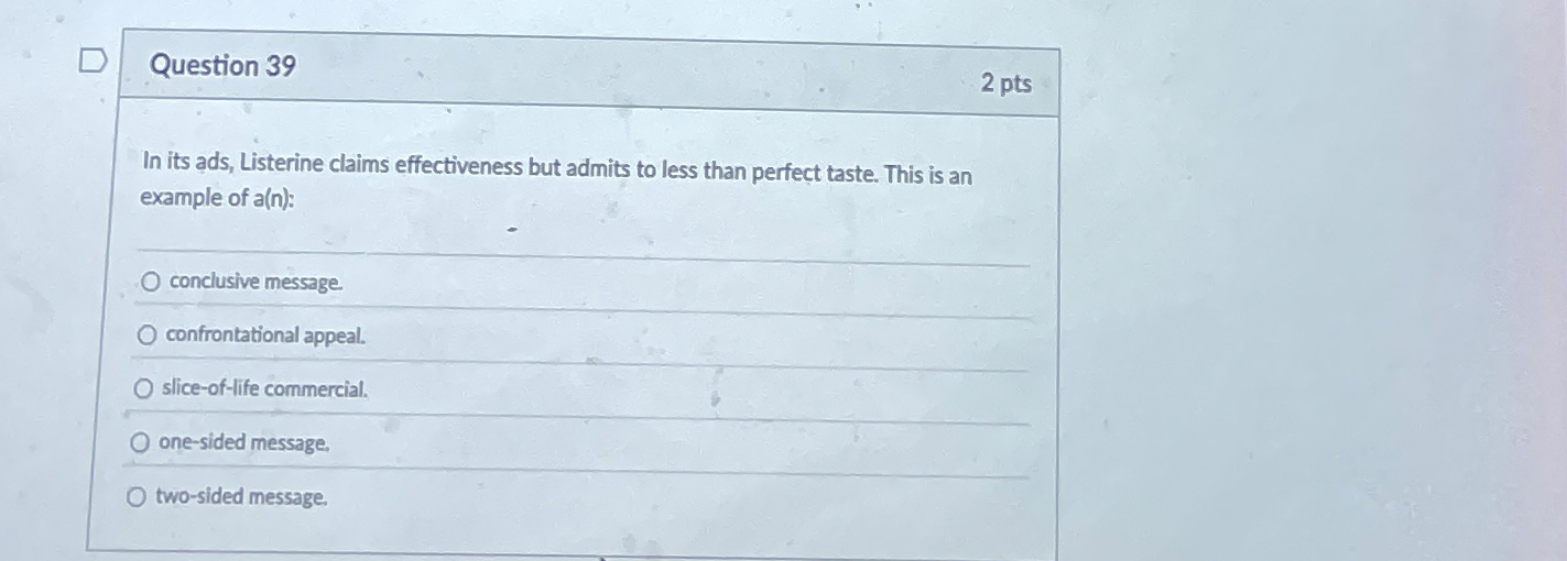 Solved Question 39In its ads, Listerine claims effectiveness | Chegg.com