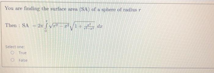 Solved You are finding the surface area (SA) of a sphere of | Chegg.com