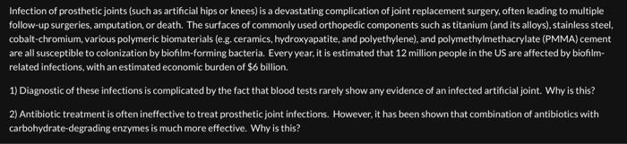 Solved Infection of prosthetic joints (such as artificial | Chegg.com