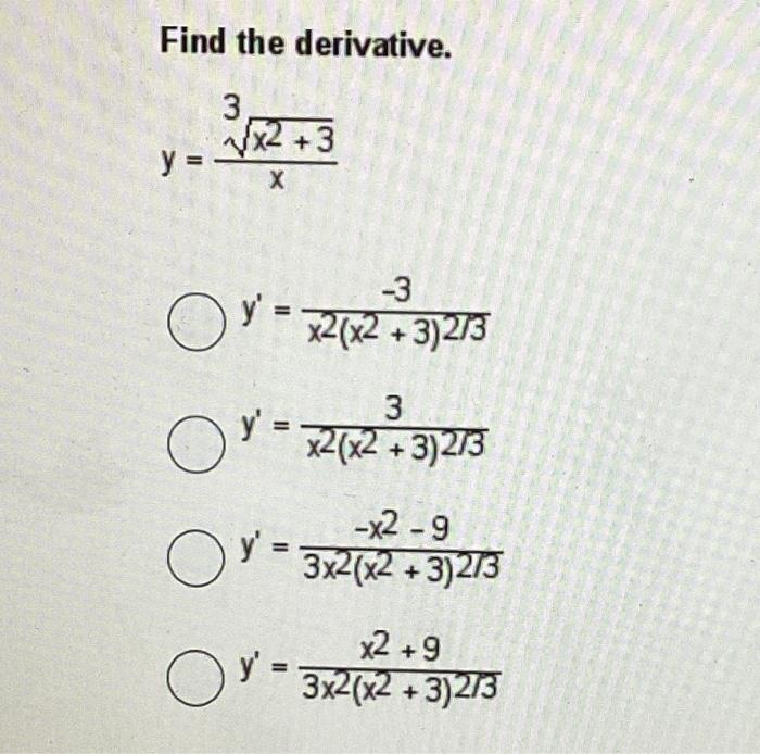 Find the derivative. \[ \begin{array}{l} y=\frac{\sqrt[3]{x^{2}+3}}{x} \\ y^{\prime}=\frac{-3}{x^{2}\left(x^{2}+3\right)^{2 /