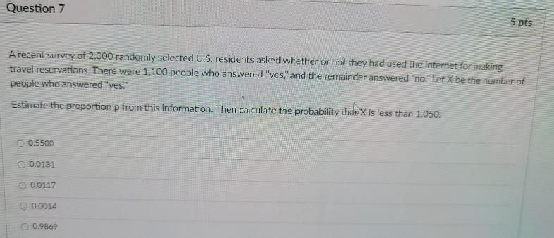 Solved Question 7 5 pts A recent survey of 2.000 randomly | Chegg.com