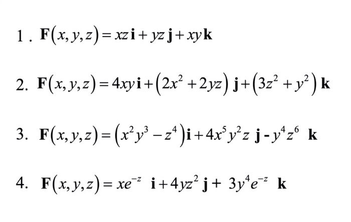 Solved 1 F X Y Z Xzi Yz J Xyk 2 F X Y Z 4xyi