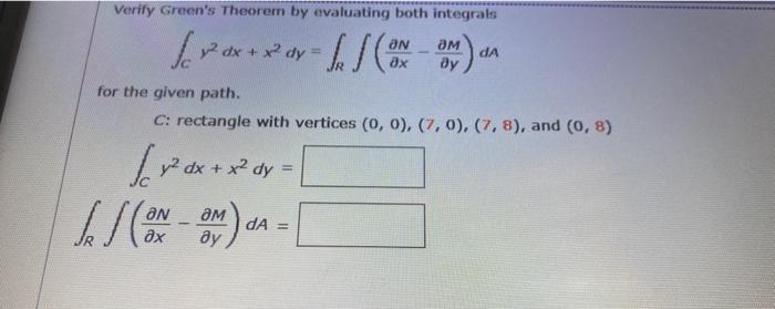 Solved Verify Greens Theorem By Evaluating Both Integrals 7788