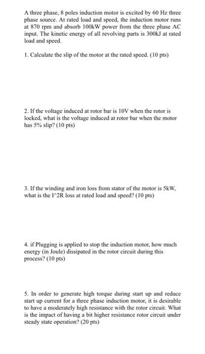 Solved A three phase, 8 poles induction motor is excited by | Chegg.com