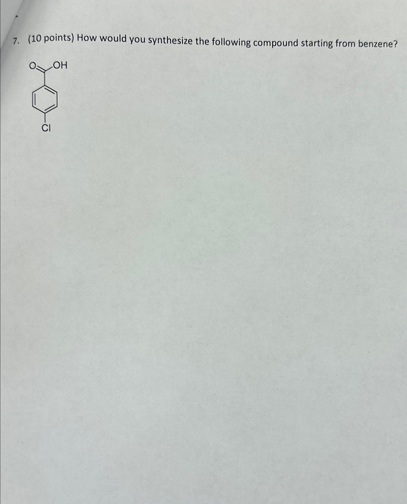 Solved (10 ﻿points) ﻿How Would You Synthesize The Following | Chegg.com