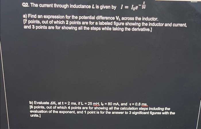 Solved Q2. The current through inductance L is given by | Chegg.com