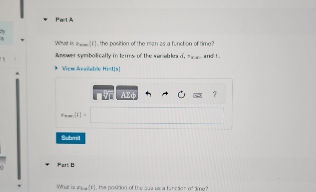 Solved Part AWhat is xman(t), ﻿the position of the man as a