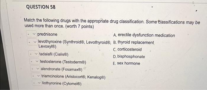 Solved Match the following drugs with the appropriate drug Chegg