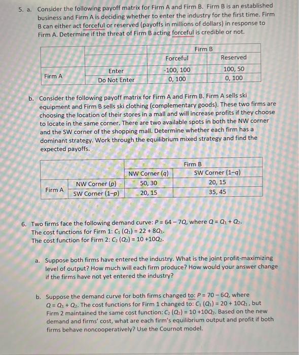 Solved 5. a. Consider the following payoff matrix for Firm A | Chegg.com