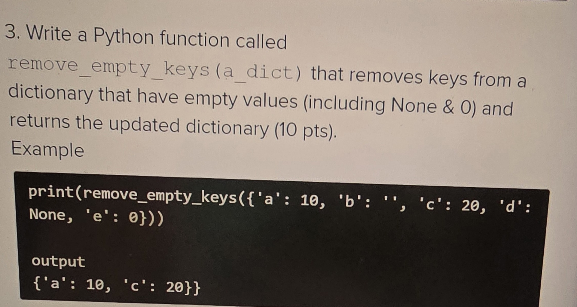Solved Write a Python function calledremove_empty_keys | Chegg.com
