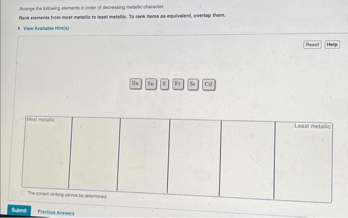Solved Arrange the following elements in order of decreasing | Chegg.com