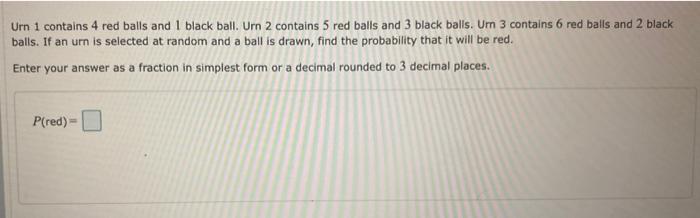 Solved Urn 1 contains 4 red balls and 1 black ball. Urn 2 | Chegg.com