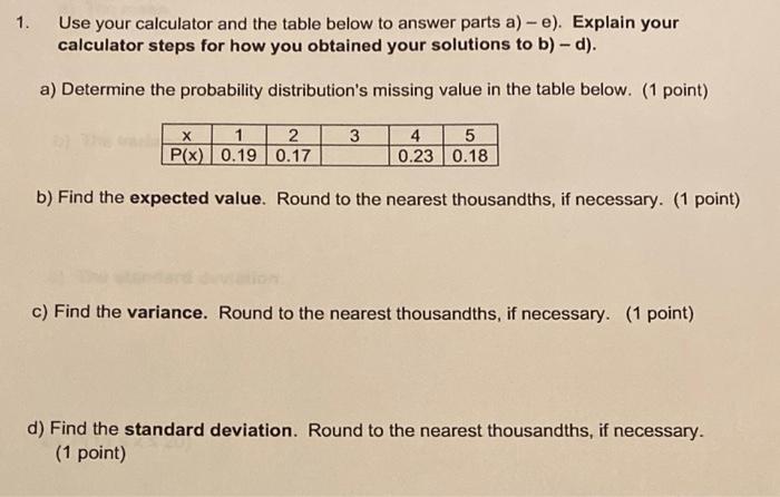 Solved 1. Use Your Calculator And The Table Below To Answer | Chegg.com