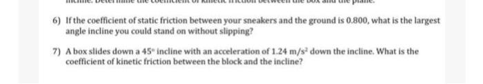 Solved 6) If the coefficient of static friction between your | Chegg.com