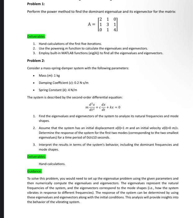 Solved Problem 1: Perform the power method to find the | Chegg.com