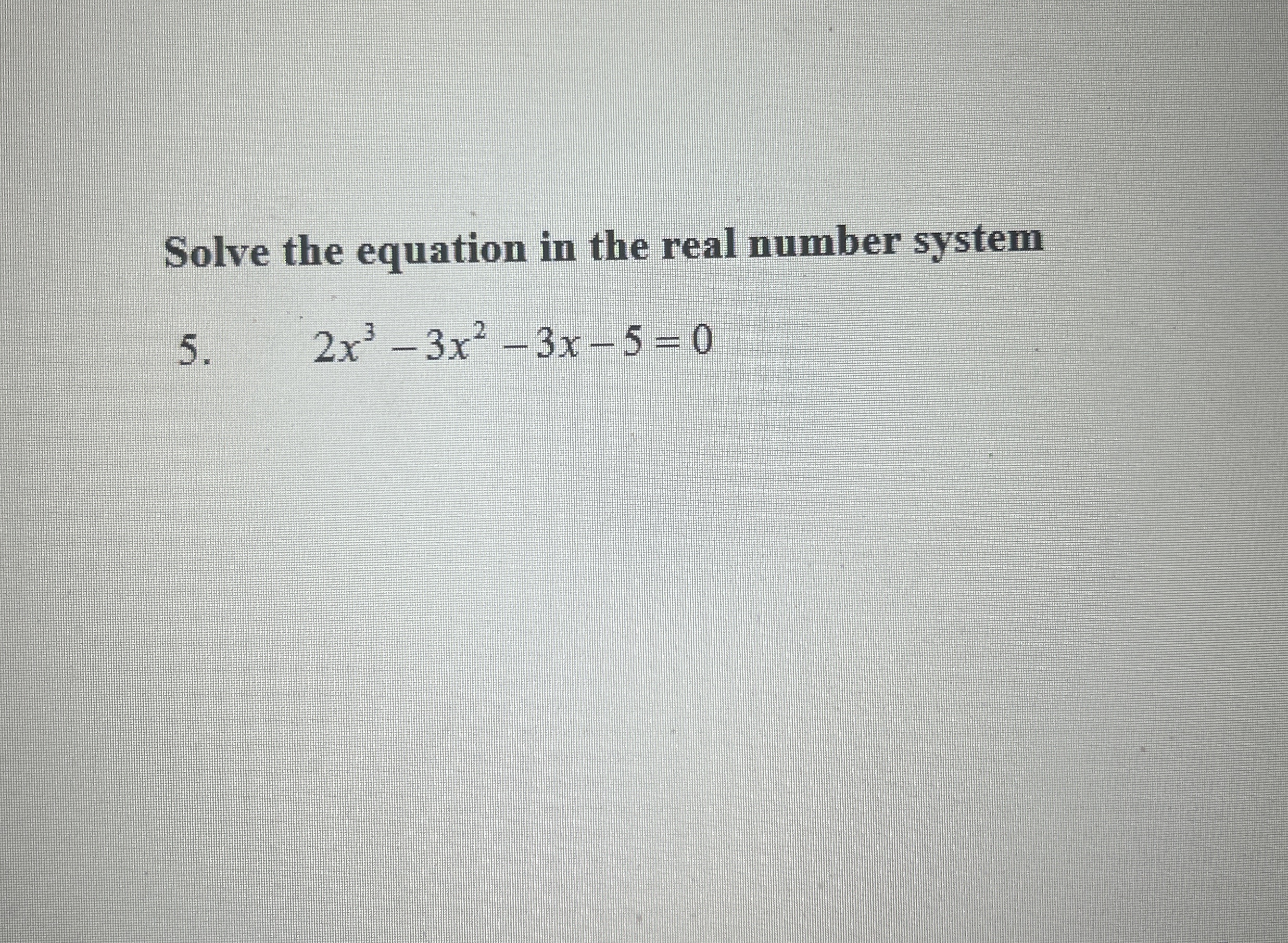 Solved Solve the equation in the real number | Chegg.com