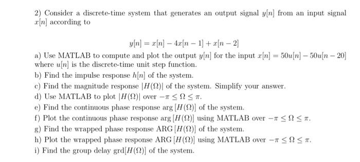 Solved 2) Consider a discrete-time system that generates an | Chegg.com